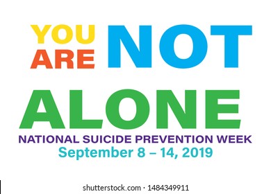 National Suicide Prevention Week. Celebrate In September 8-14, 2019 In The United States.  . Vector EPS 10.