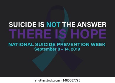 National Suicide Prevention Week. Celebrate In September 8-14, 2019 In The United States. Design For Poster, Greeting Card, Banner, And Background. Vector EPS 10.