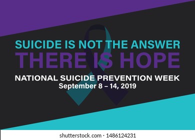 National Suicide Prevention Week. Celebrate In September 8-14, 2019 In The United States. Design For Poster, Greeting Card, Banner, And Background. Vector EPS 10.