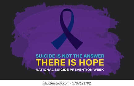 National Suicide Prevention Week. Celebrate In September In The United States. Design For Poster, Greeting Card, Banner, And Background. Vector EPS 10.