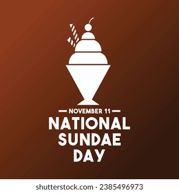 National Sundae Day. November 11. Eps 10.