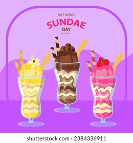 National Sundae Day on november 11,  Fresh ice cream in the glass with chocolate, vanilla and strawberry flavors vector illustration and text isolated on abstract background for celebrate that.