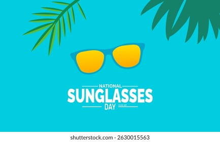 National Sunglasses Day. June 27. Holiday concept. use to background, banner, placard, card, and poster design template with text inscription.  Vector EPS10 illustratio

