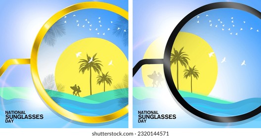 National Sunglasses Day Poster Set. Seeing a beach through the lens of the sunglasses. Vector Illustration. EPS 10.