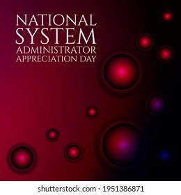 National System Administrator Appreciation Day . Geometric Design Suitable For Greeting Card Poster And Banner