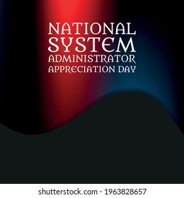 National System Administrator Appreciation Day.Geometric Design Suitable For Greeting Card Poster And Banner