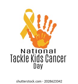 National Tackle Kids Cancer Day, medical poster or banner idea vector illustration