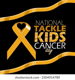 National Tackle Kids Cancer Day event campaign banner. Gold ribbon with bold text and tape on black background to commemorate on September 15th