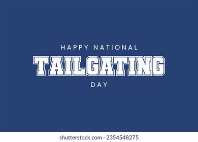 National Tailgating Day background template Holiday concept