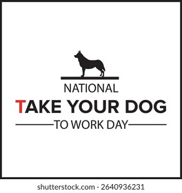 National Take Your Dog to Work Day
