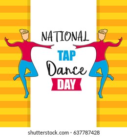 National Tap Dance Day. Suitable for banner, poster, greeting card, mug, shirt, template and print advertising. Vector Illustration
