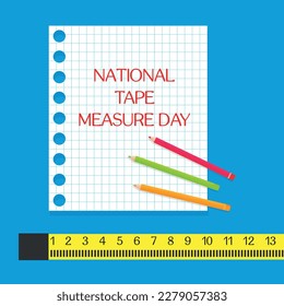 national tape measure day  . Design suitable for greeting card poster and banner