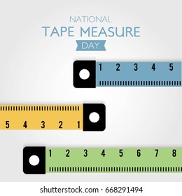 National Tape Measure Day Vector Illustration. Suitable for poster, banner, campaign, and greeting card
