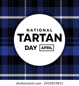 National Tartan Day. Tartan fabric in blue color. Great for cards, banners, posters, social media and more.