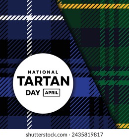 National Tartan Day poster. Tartan fabric with blue and green colors. Great for cards, banners, posters, social media and more.