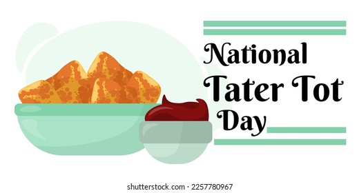 National Tater Tot Day, idea for a horizontal design for an event or menu design vector illustration 0