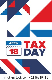 National Tax Day. Federal tax filing deadline in the United States. Day on which individual income returns must be submitted to the federal government. American patriotic vector poster