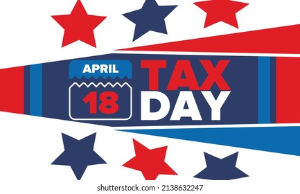 National Tax Day. Federal tax filing deadline in the United States. Day on which individual income returns must be submitted to the federal government. American patriotic vector poster