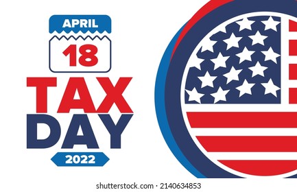 National Tax Day. Federal Tax Filing Deadline In The United States. Day On Which Individual Income Returns Must Be Submitted To The Federal Government. American Patriotic Vector Poster