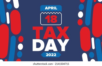 National Tax Day. Federal Tax Filing Deadline In The United States. Day On Which Individual Income Returns Must Be Submitted To The Federal Government. American Patriotic Vector Poster