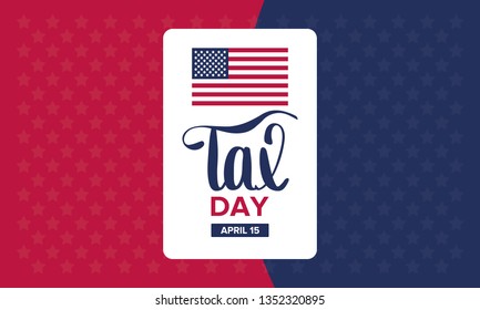 National Tax Day. Poster with handwritten lettering. In the United States, the day on which individual income tax returns must be submitted to the federal government. Vector illustration