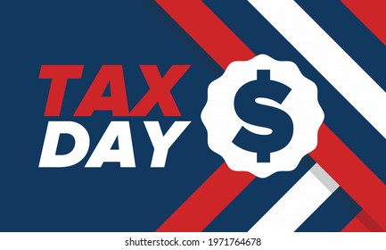 National Tax Day in the United States. Federal tax filing deadline. Day on which individual income returns must be submitted to the federal government. American patriotic vector poster
