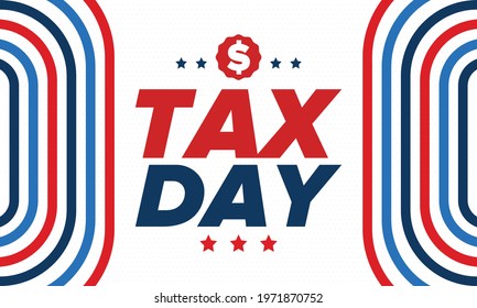 National Tax Day in the United States. Federal tax filing deadline. Day on which individual income returns must be submitted to the federal government. American patriotic vector poster