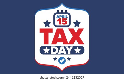 National Tax Day in the United States. Federal tax filing deadline. Day on which individual income returns must be submitted to the federal government. American patriotic vector poster