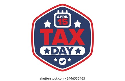 National Tax Day in the United States. Federal tax filing deadline. Day on which individual income returns must be submitted to the federal government. American patriotic vector poster