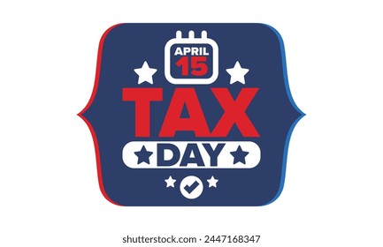 National Tax Day in the United States. Federal tax filing deadline. Day on which individual income returns must be submitted to the federal government. American patriotic vector poster