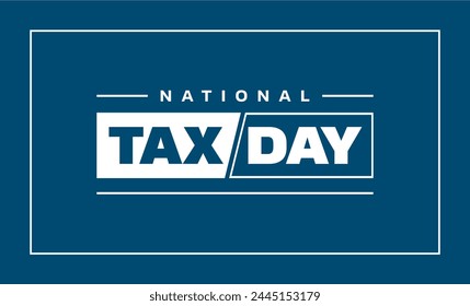 National Tax Day Vector Illustration. Holiday concept. Template for background, banner, card, poster, t-shirt with text inscription
