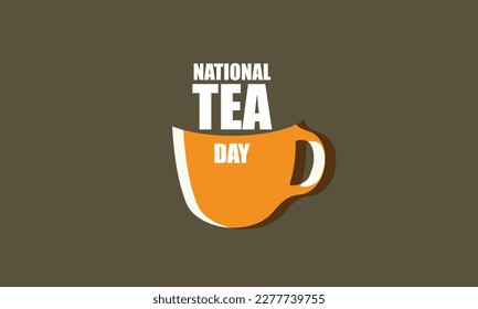 Día Nacional del Té. Plantilla para fondo, cartel, tarjeta, cartel 