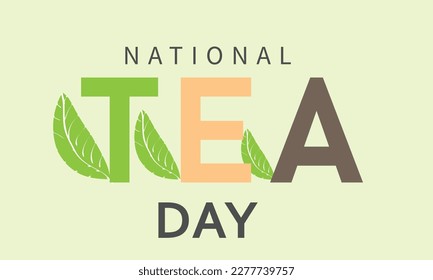 Día Nacional del Té. Plantilla para fondo, cartel, tarjeta, cartel 