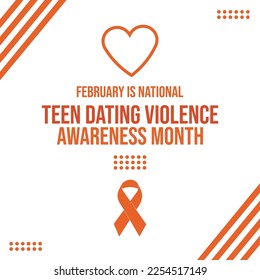 National Teen Dating violence awareness and prevention month observed each year during February.