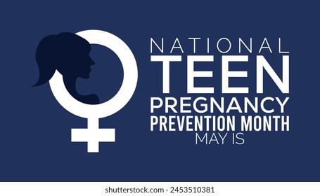 national teen pregnancy prevention month observed every year in May. Template for background, banner, card, poster with text inscription.