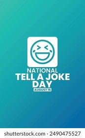 National Tell A Joke Day, August 16, suitable for social media post, card greeting, banner, template design, print, suitable for event, website, vector illustration, with smile emoticon illustration.