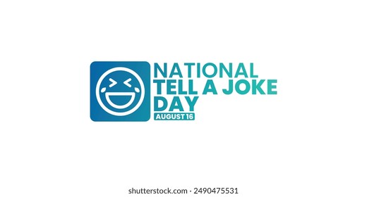 National Tell A Joke Day, August 16, suitable for social media post, card greeting, banner, template design, print, suitable for event, website, vector illustration, with smile emoticon illustration.