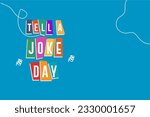 national tell a joke day, background template Holiday concept
