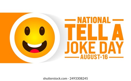 National Tell a Joke Day is observed every year in August. Holiday concept. Template for background, banner, card, poster, placard, design template with unique shapes with standard color.