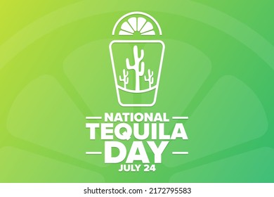 National Tequila Day. July 24. Holiday concept. Template for background, banner, card, poster with text inscription. Vector EPS10 illustration