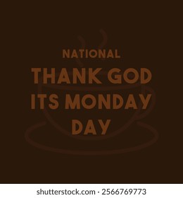 National Thank God Its Monday Day. Eps 10.