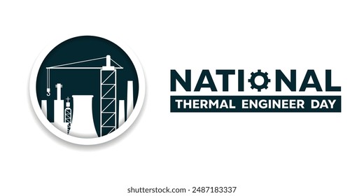 National Thermal Engineers Day. Perfect for cards, banners, posters, social media and more. White background.