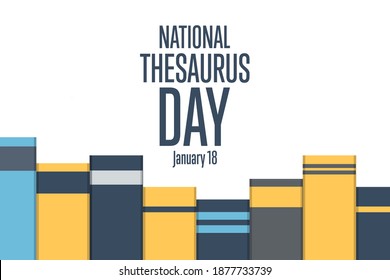National Thesaurus Day. January 18. Holiday concept. Template for background, banner, card, poster with text inscription. Vector EPS10 illustration
