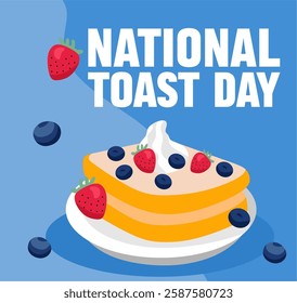 national toast day with delicious toast