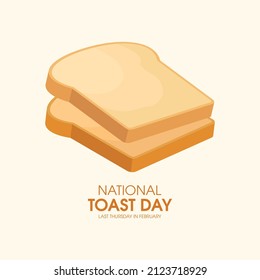 National Toast Day vector. Two slices of toasted bread icon vector. Toast Day Poster, last Thursday in February. Important day