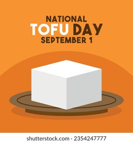 National Tofu Day. September 1. Flat design vector. Poster, banner, card, background. Eps 10.