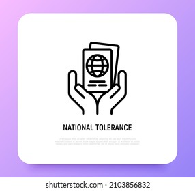 Icono de línea delgada de tolerancia nacional: diferentes pasaportes en mano. Ilustración vectorial moderna de la globalización.