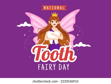 National Tooth Fairy Day with Little Girl to Help Kids for Dental Treatment Fit as a Poster in Flat Cartoon Hand Drawn Template Illustration