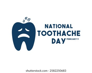 National Toothache Day. February 9. Flat design vector. White background. Eps 10.