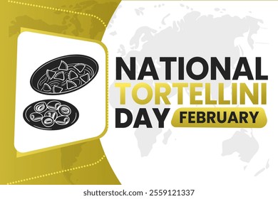 NATIONAL TORTELLINI DAY Vector Illustration background on february